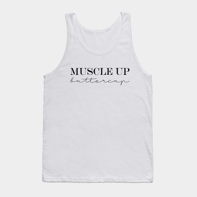 Muscle Up Buttercup Tank Top by TheLeopardBear